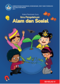 Buku Panduan Guru Ilmu Pengetahuan Alam dan Sosial
untuk SD kelas IV